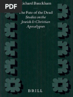Download Richard Bauckham the Fate of the Dead Studies on the Jewish and Christian Apocalypses Supplements to Novum Testamentum 93 1998 by Nicholas Polis Romanos SN207714940 doc pdf