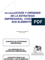 Introducción y Orígenes de La Estrategia Empresarial, Concepto y Sus Elementos