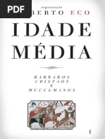 ECO, Umberto - Idade Média  Bárbaros, cristãos e muçulmanos