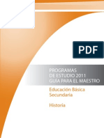 Programas de Estudio 2011. Guía para El Maestro. Historia. SEP