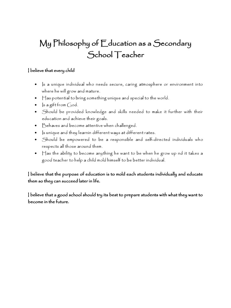 My Philosophy of Education as a Secondary School Teacher Philosophy Of Education Teachers