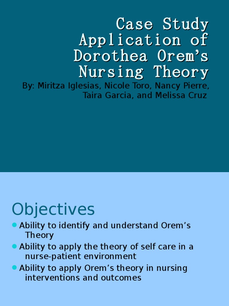 Case Study Application of Dorothea Orem's Nursing Theory | Health Care