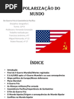 A Bipolarização do Mundo(Completo)