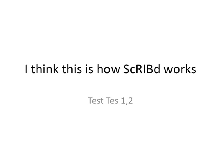 I Think This Is How Scribd Works: Test Tes 1,2 | PDF