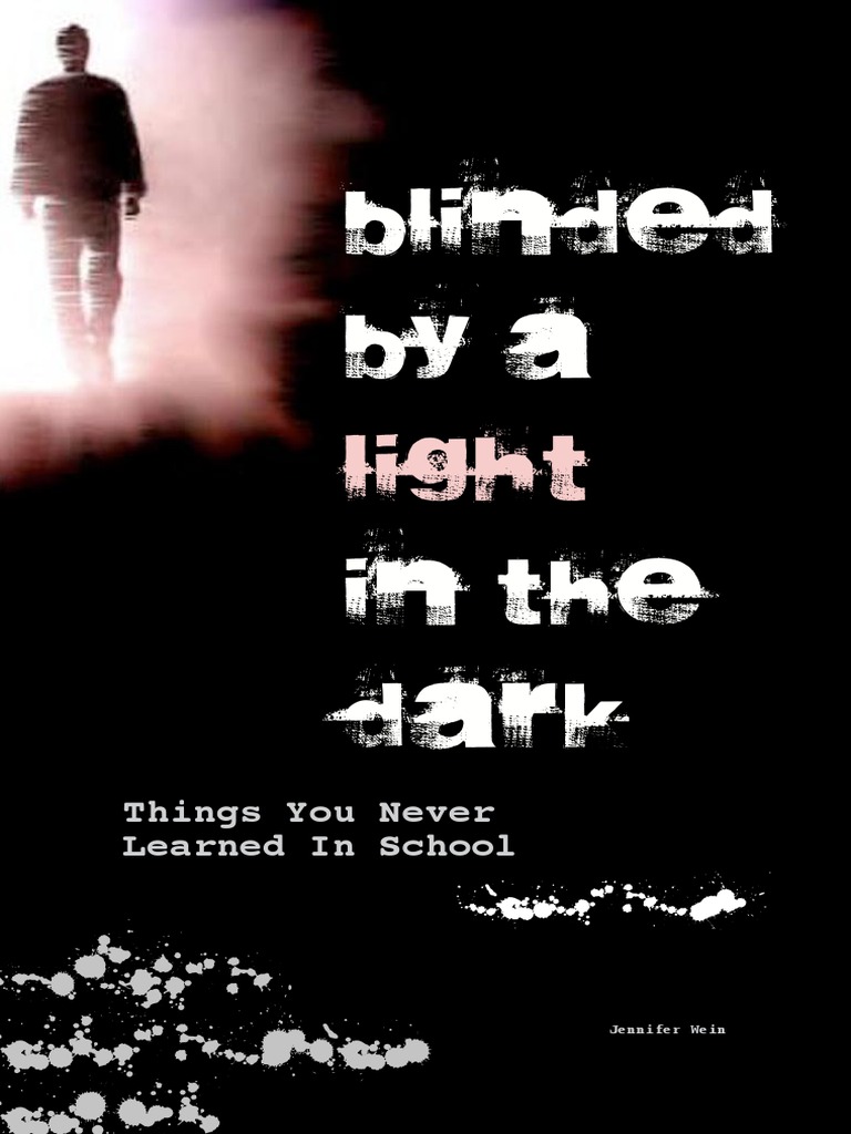 Blinded by A Light in The Dark | PDF