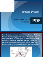 Immune System: Immunologist: Dr. Karen, DR - Erick Dr. Jessica and Dr. Boris