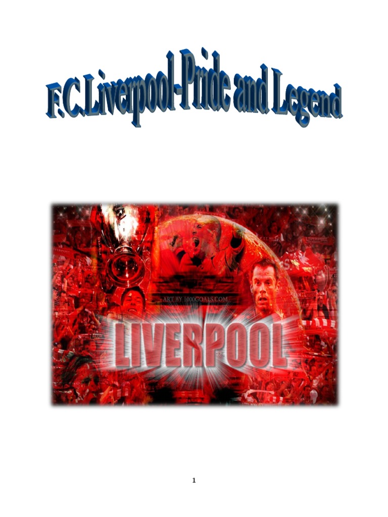 A Comprehensive History of Liverpool Football Club From Founding in