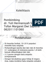 Kolelitiasis: Pembimbing dr. Yuli Hermansyah Sp.pd Tofan Margaret Dwi Saputra 062011101060
