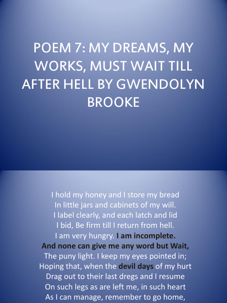 Poem My Dreams, My Works, Must Wait Till After Hell