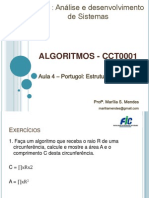 Aula 4 - Exercícios de Portugol (Estrutura Sequencial em Algoritmos)