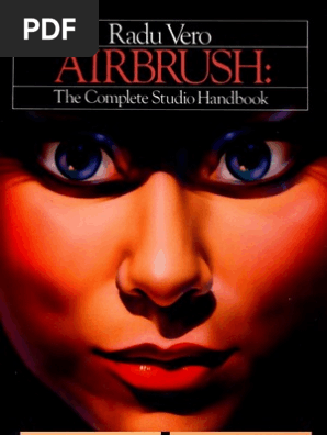 Airbrush the Complete Studio Handbook