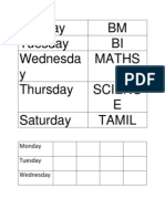 Monday BM Tuesday BI Wednesda y Maths Thursday Scienc E Saturday Tamil