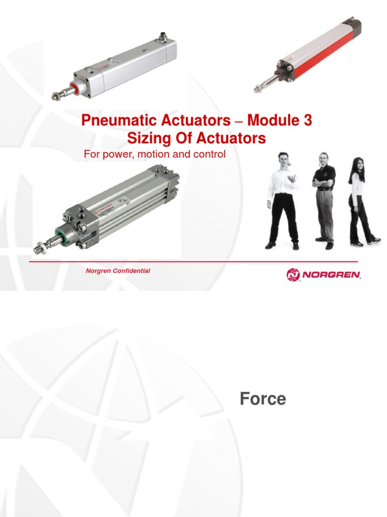 Actuators Module 3 Sizing of Actuators Actuator Thrust