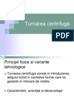 Turnarea Centrifuga