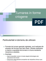 Turnarea in Forme Criogene