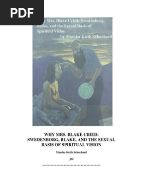 Swedenborg - Blake and the Sexual Basis of Spiritual Vision - M Schuchard