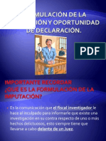 Formulación de La Imputación y Oportunidad de Declaración