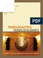 Translocalities/Translocalidades Edited by Sonia E. Alvarez, Claudia de Lima Costa, Verónica Feliu, Rebecca J. Hester, Norma Klahn, and Millie Thayer