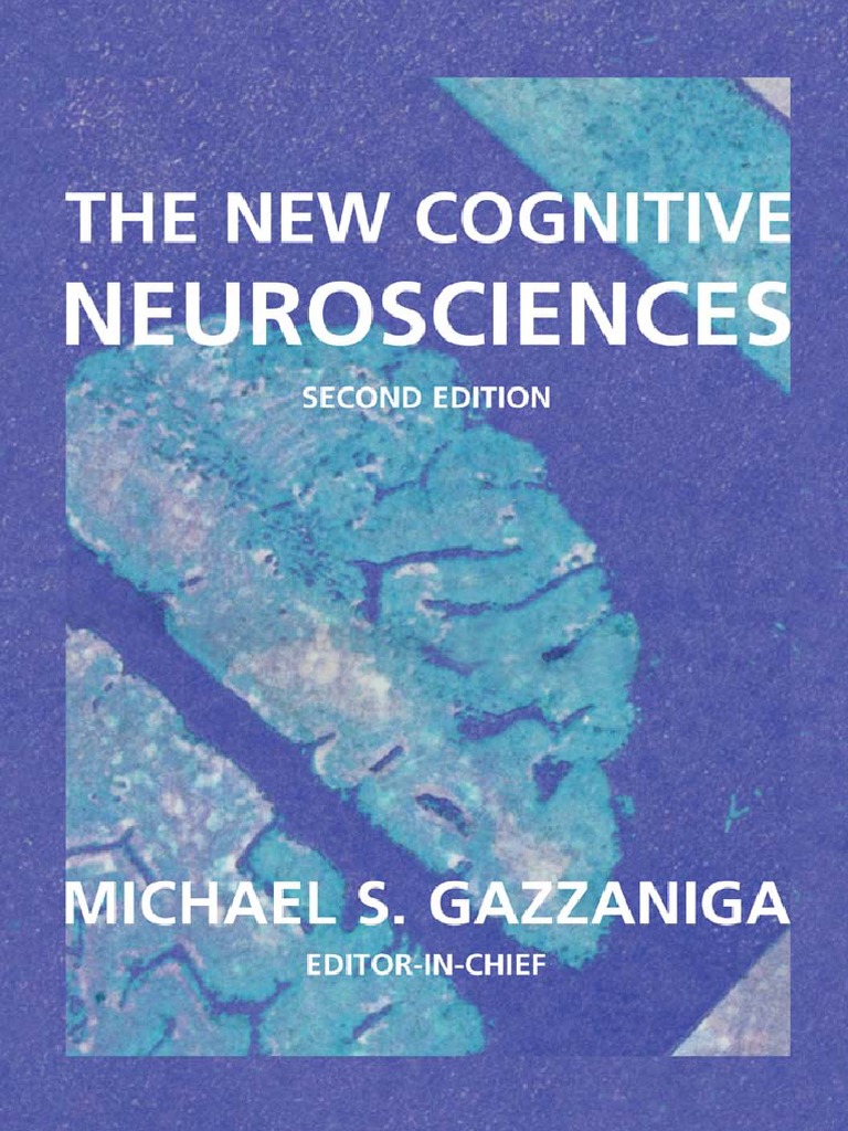 Gazzaniga - The New Cognitive Neurosciences | PDF