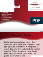 Gediz Meat: - Company Profile - Catalogue - Market Situation - Objectives - Correspondence - Documents