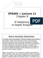 ETE405:: Lecture 11: IP Telephony In-Depth Analysis
