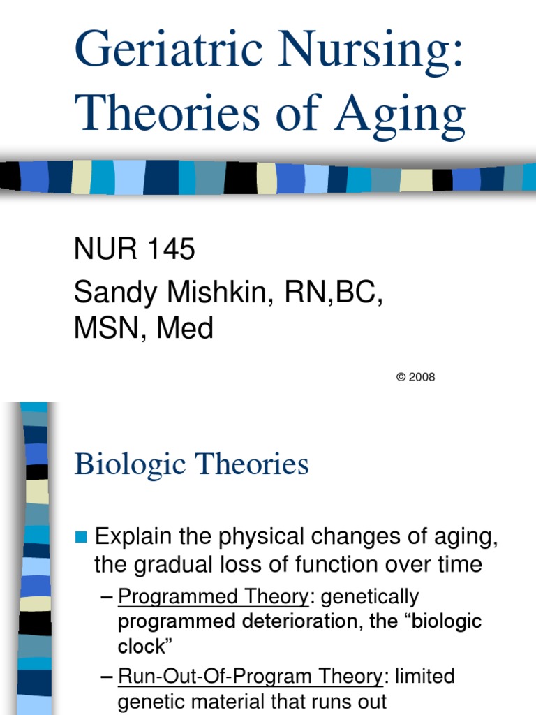 Geriatric Nursing Theories of Aging | PDF | Senescence | Ageing