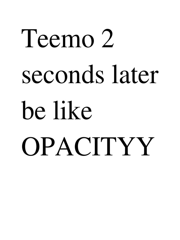 Teemo Passive Opacity | PDF