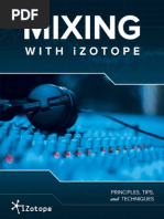 Download iZotope Mixing Guide Principles Tips Techniques by Artist Recording SN209563214 doc pdf