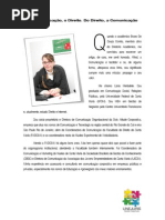 Da Comunicação, o Direito. Do Direito, a Comunicação