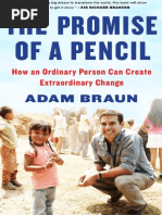 The Promise of A Pencil: How An Ordinary Person Can Create Extraordinary Change by Adam Braun