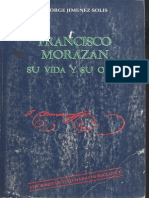 Francisco Morazan Su Vida y Su Obra Fragmento