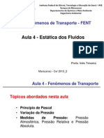 Aulas 4 - Est Dos Fluidos - Princ Pascal - Medidas Pressão - FENT - 2013.2