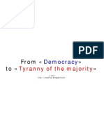 From Democracy to Tyrani of Majority