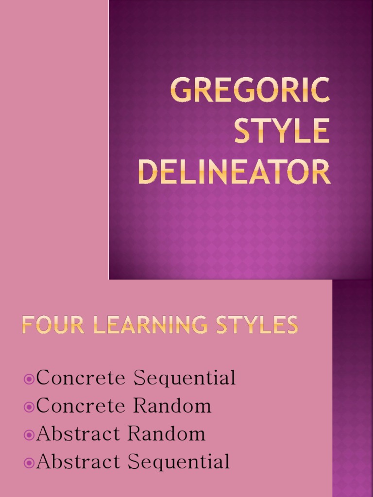 Understanding Gregorc Learning Styles | PDF | Self-Improvement | Wellness