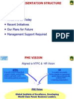 PMI Vision What We Do Today Recent Initiatives Our Plans For Future Management Support Required