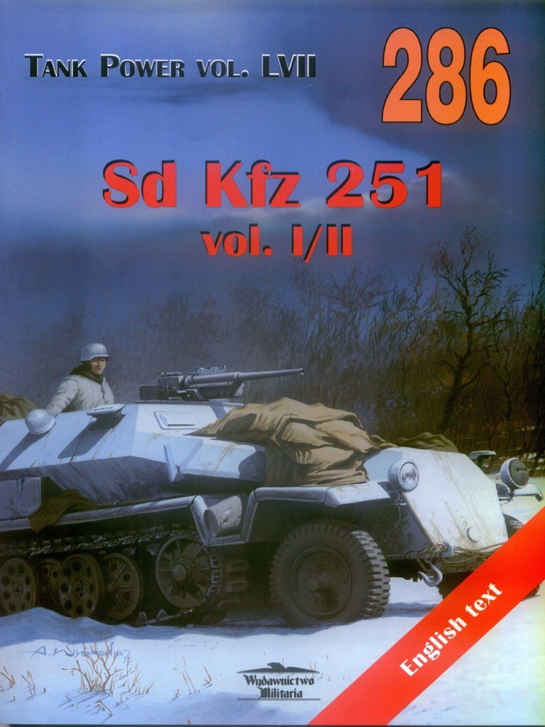 (Wydawnictwo Militaria No.286) SdKfz 251 Vol.I/II