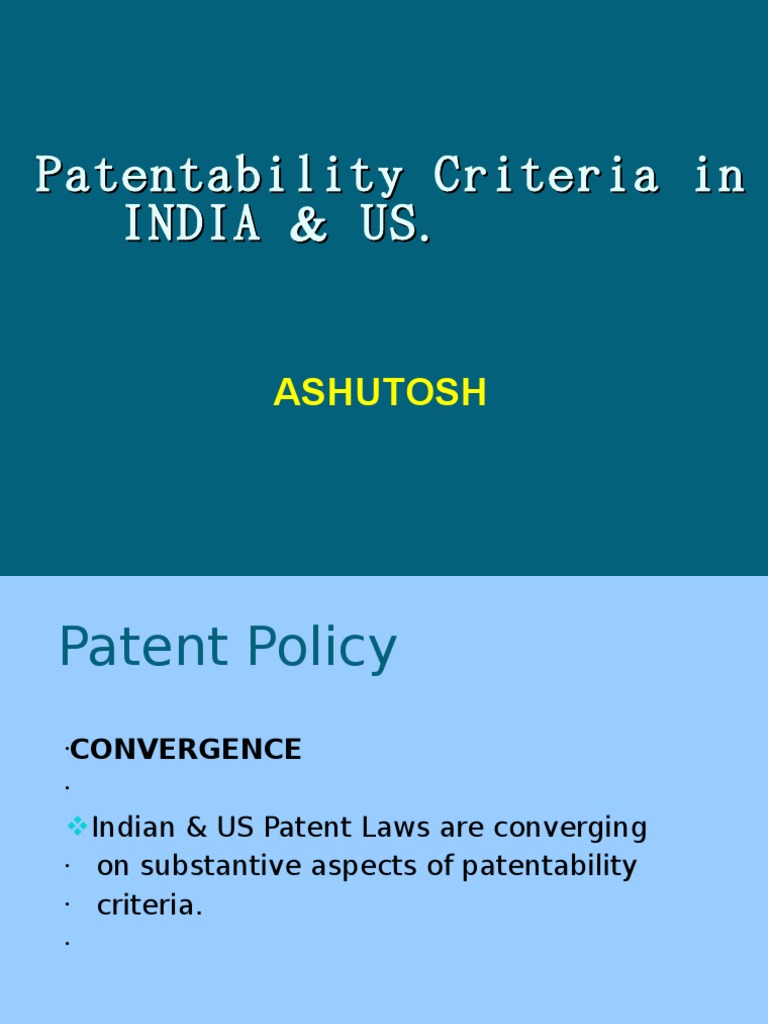 Patentability Criteria in INDIA & US . Patentability Prior Art