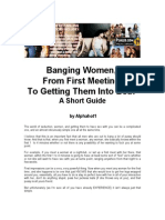 Banging Women, From First Meeting To Getting Them Into Bed:: A Short Guide