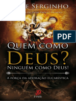 Quem Como Deus? Ninguém Como Deus!