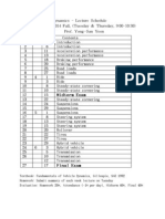 MAE416 Vehicle Dynamics - Lecture Schedule 2014 Fall, (Tuesday & Thursday, 9:00-10:30) Prof. Yong-San Yoon