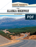 The Alaska Highway - Building America - Then and Now (2009) Paul Kupperberg