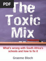 Download The Toxic Mix Whats wrong with South Africas schools and how to fix it by LittleWhiteBakkie SN21064987 doc pdf