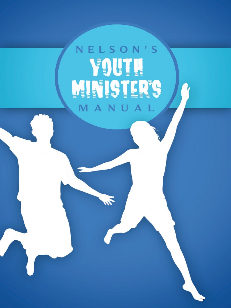 Nelson's Youth Minister's Manual | PDF | Friendship | Adolescence