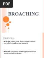 Broching