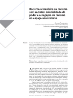 FIGUEIREDO, A. e GROSFOFUEL, R. Racismo À Brasileira Ou Racismo Sem Racistas - Colonialidade Do Poder e A Negação Do Racismo No Espaço Universitário