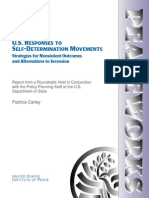 U.S. RESPONSES TO
SELF-DETERMINATION MOVEMENTS
Strategies for Nonviolent Outcomes
and Alternatives to Secession
Report from a Roundtable Held in Conjunction with the Policy Planning Staff of the U.S. Department of State