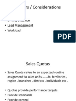 Factors / Considerations: - Sales - Driving Distance - Lead Management - Workload