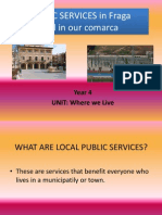 Public Services in Fraga and in Our Comarca: Year 4 UNIT: Where We Live