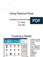 Using Rational Rose: Creating An Activity Diagram Dr. Neal CIS 480