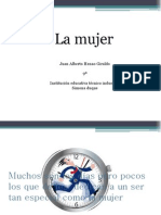 La Mujer: Juan Alberto Henao Giraldo 9 Institución Educativa Técnico Industrial Simona Duque